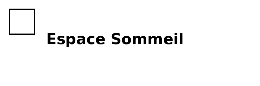 Espace Sommeil